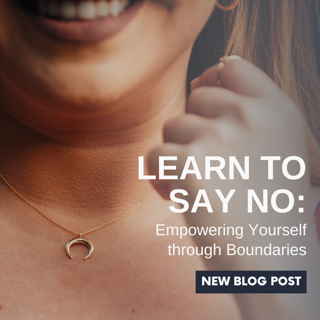 Learning to Say No: Empowering Yourself through Boundaries